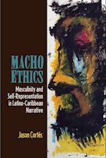 Macho Ethics