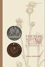Essential Scots and the Idea of Unionism in Anglo-Scottish Literature, 1603-1832