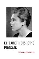 Elizabeth Bishop's Prosaic