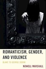 Romanticism, Gender, and Violence