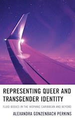 Representing Queer and Transgender Identity