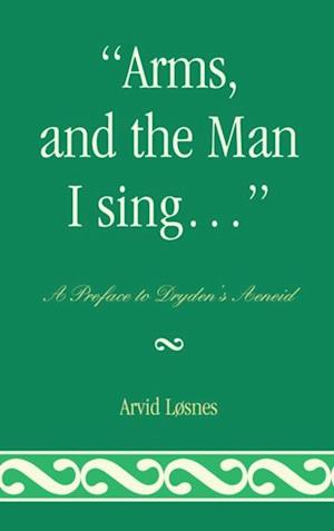 'Arms, and the Man I sing . . .'