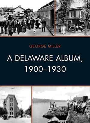 Delaware Album, 1900-1930