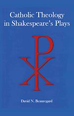 Catholic Theology in Shakespeare's Plays