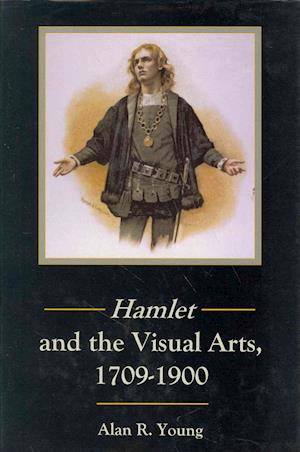 Hamlet and the Visual Arts, 1709-1900