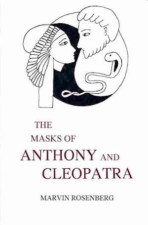 The Masks of Anthony And Cleopatra