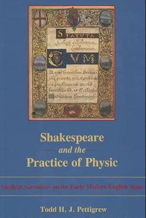 Shakespeare and the Practice of Physic
