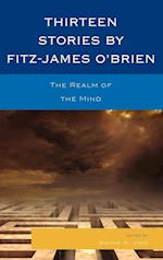 Thirteen Stories by Fitz-James O'Brien