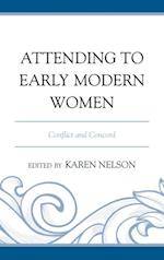 Attending to Early Modern Women