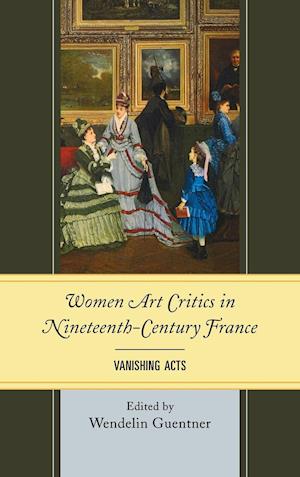 Women Art Critics in Nineteenth-Century France