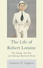 The Life of Robert Loraine