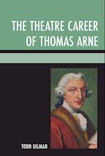 The Theatre Career of Thomas Arne