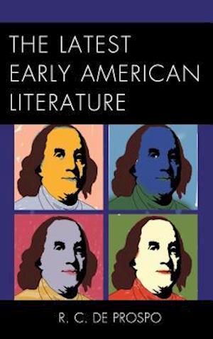 The Latest Early American Literature