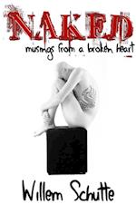 Naked: Musings from a Broken Heart