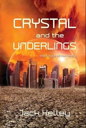 Crystal and the Underlings: the future of humanity