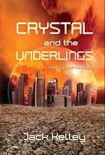 Crystal and the Underlings: the future of humanity 