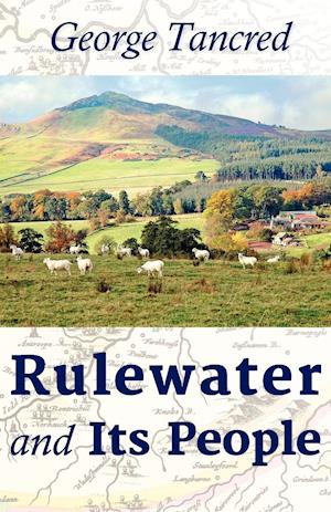 Rulewater and Its People