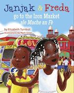 Janjak and Freda Go to the Iron Market