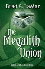 The Megalith Union (Celtic Mythos, #2) 