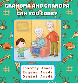 Grandma and Grandpa Can You Code