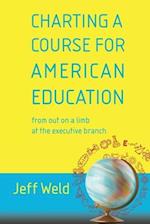 Charting a Course for American Education