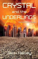 Crystal and the Underlings: The future of humanity 