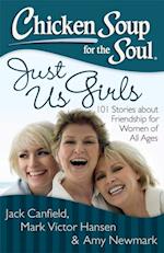 Chicken Soup for the Soul: Just Us Girls