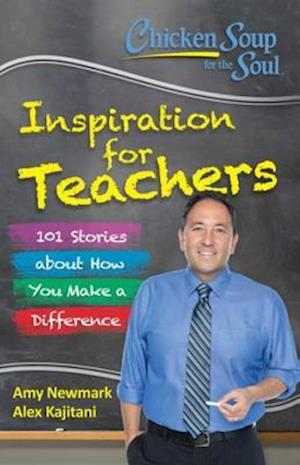 Chicken Soup for the Soul:  Inspiration for Teachers