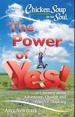 Chicken Soup for the Soul: The Power of Yes!