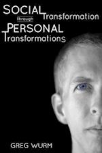 Social Transformation Through Personal Transformations