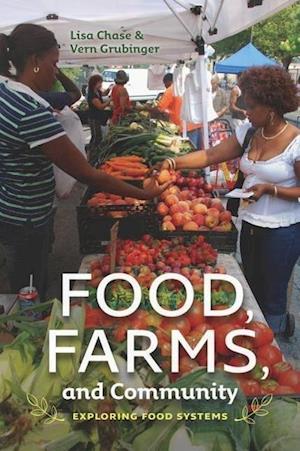 Food, Farms, and Community