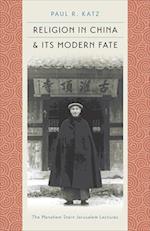 Religion in China & Its Modern Fate