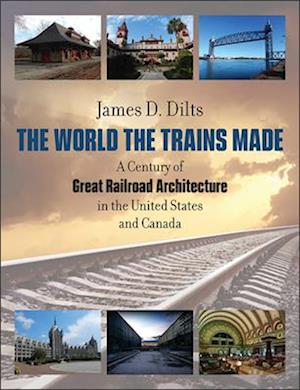 The World the Trains Made