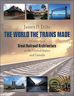 The World the Trains Made