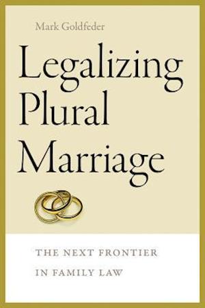 Legalizing Plural Marriage