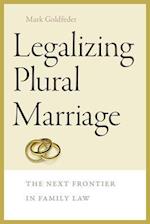 Legalizing Plural Marriage