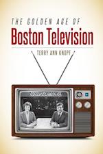 The Golden Age of Boston Television