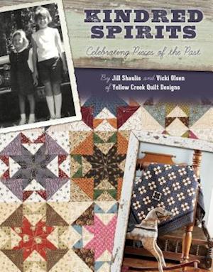 Kindred Spirits-Print on Demand Edition: Celebrating Pieces of the Past