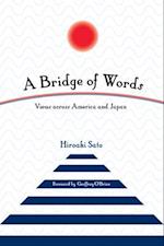 A Bridge of Words : Views across America and Japan 