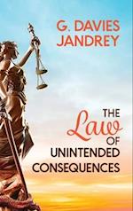 The Law of Unintended Consequences 