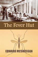 The Fever Hut 