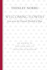 Welcoming Flowers From Across The Cleansed Threshold Of Hope
