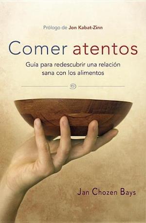 Comer Atentos (Mindful Eating)