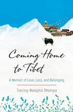 Coming Home To Tibet