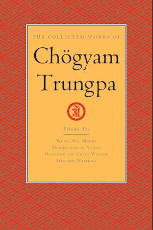 The Collected Works of Chögyam Trungpa, Volume 10