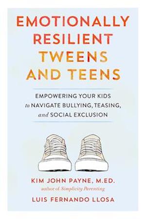 Emotionally Resilient Tweens and Teens