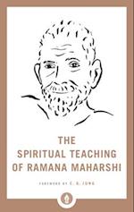 The Spiritual Teaching of Ramana Maharshi