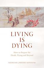 Living is Dying