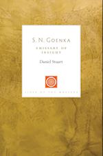 S. N. Goenka: Emissary of Insight