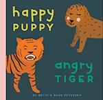 Happy Puppy, Angry Tiger